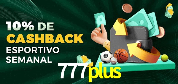 10% de bônus de cashback na 777plus