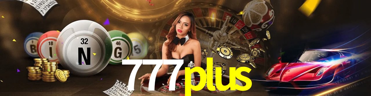 777plus Brasília - Bonus Features